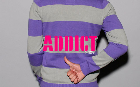 Addict jaro/léto 2009 – FRESHLABELS